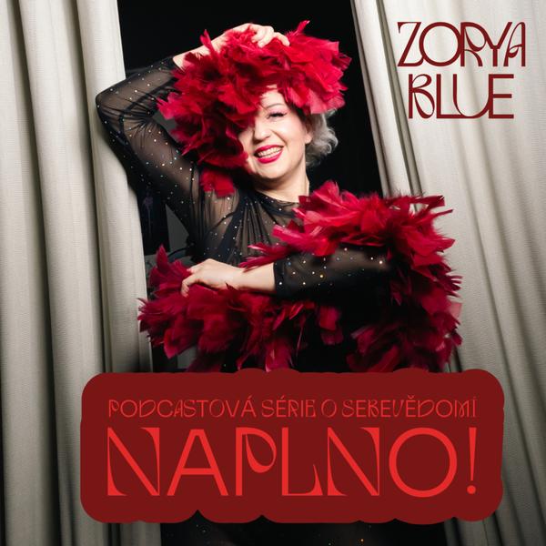 Zorya Blue: podcastová série o sebevědomí NAPLNO